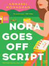 Cover image for Nora Goes Off Script